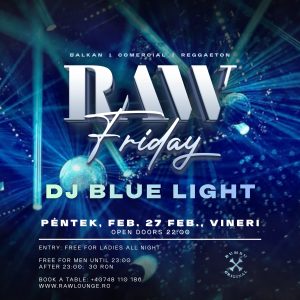 RAW Friday @ BLUE LIGHT