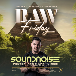 RAW Friday with SOUNDNOISE
